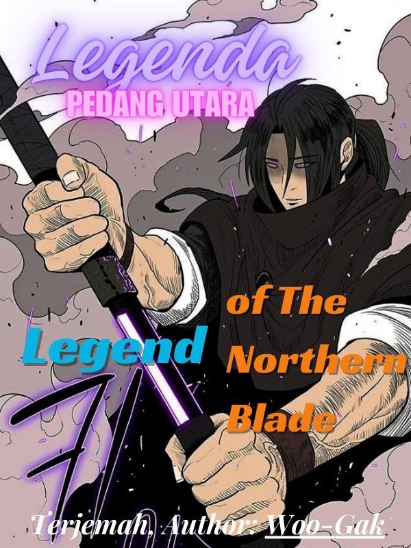 Legend of The Northern Blade (Terjemah Indonesia)