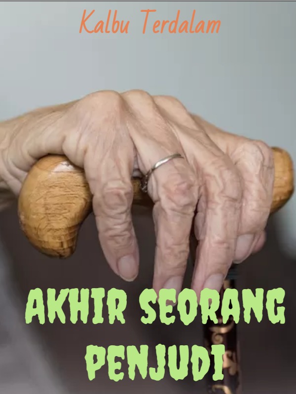 Akhir Seorang Penjudi